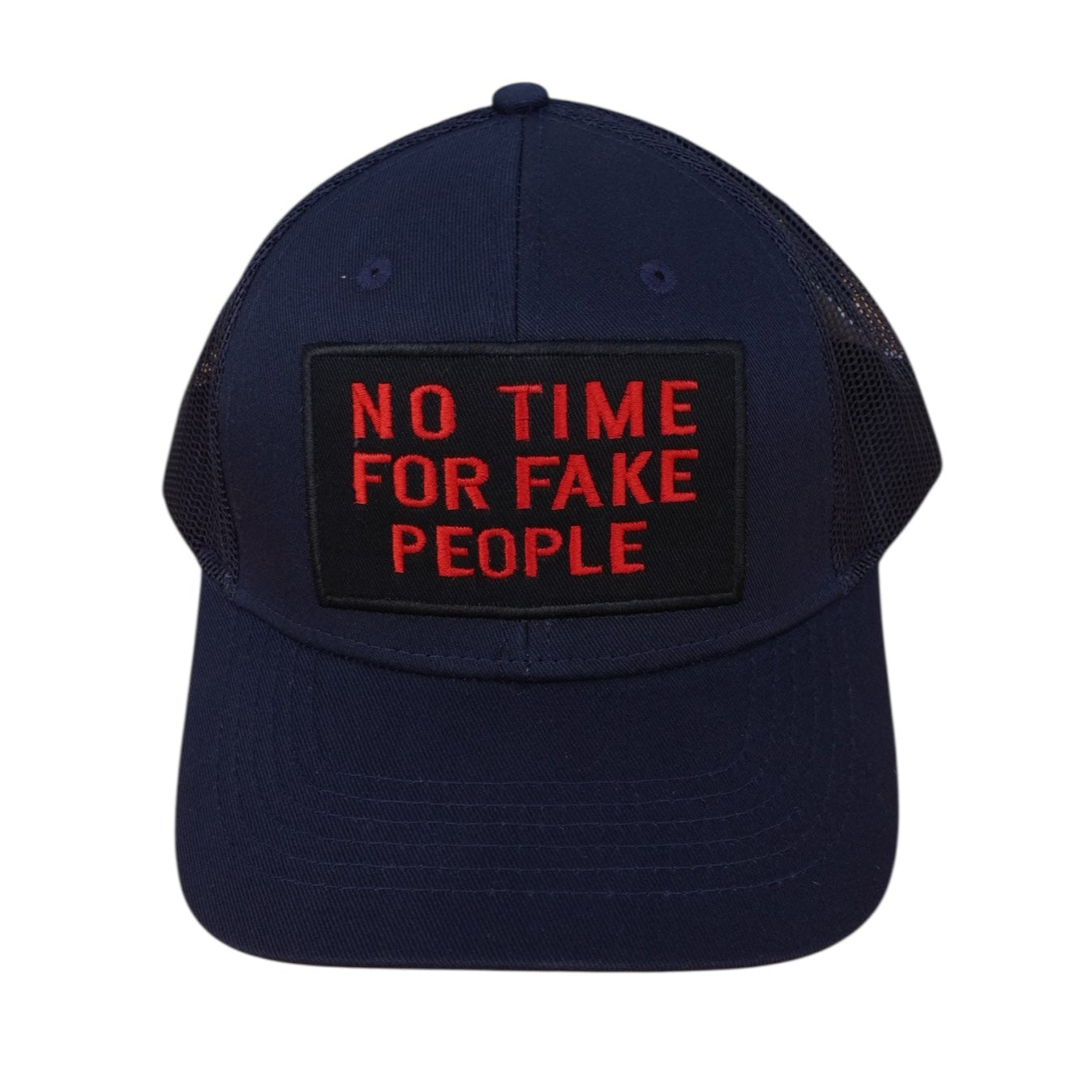 "No Time For Fake People" Cap
