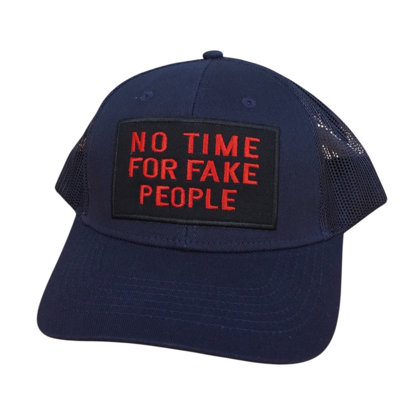 "No Time For Fake People" Cap